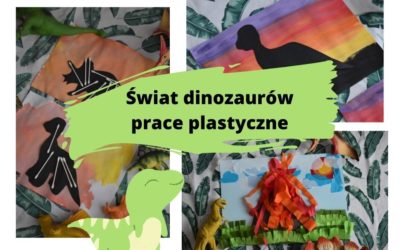 Dinozaury- 3 pomysły na prace plastyczne